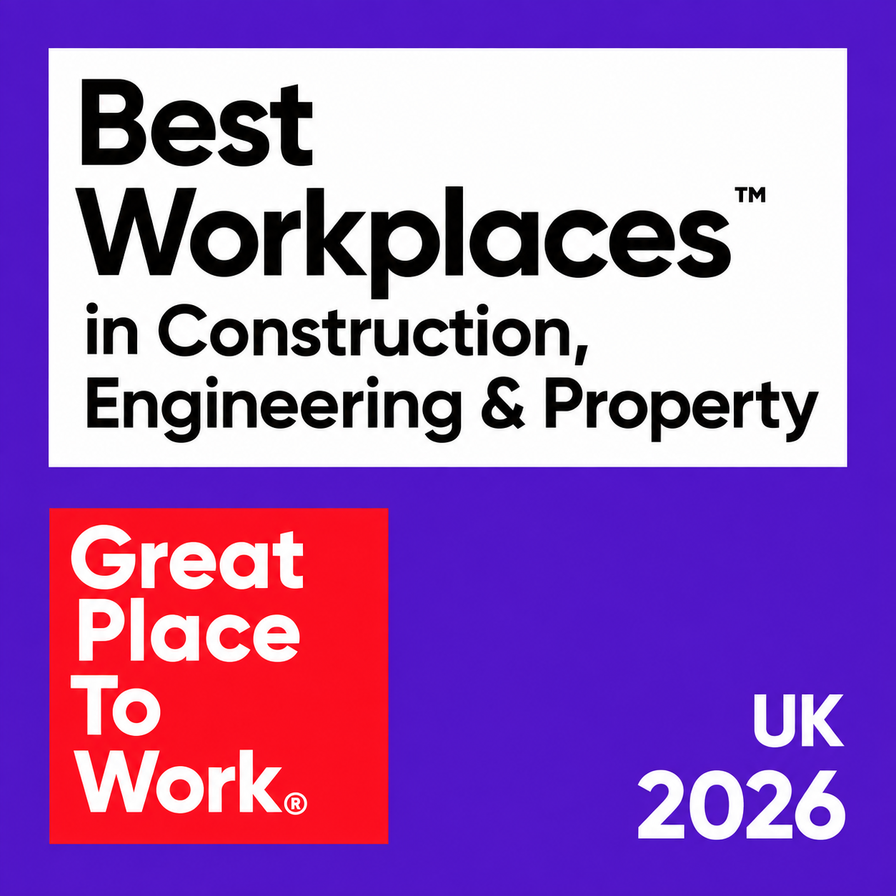 Great Place to Work UK 2026 Best Workplaces in Construction, Engineering and Property